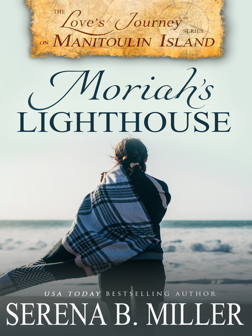 Title details for Moriah's Lighthouse (Book 1) by Serena B. Miller - Available